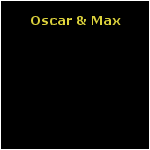 Oscar & Max